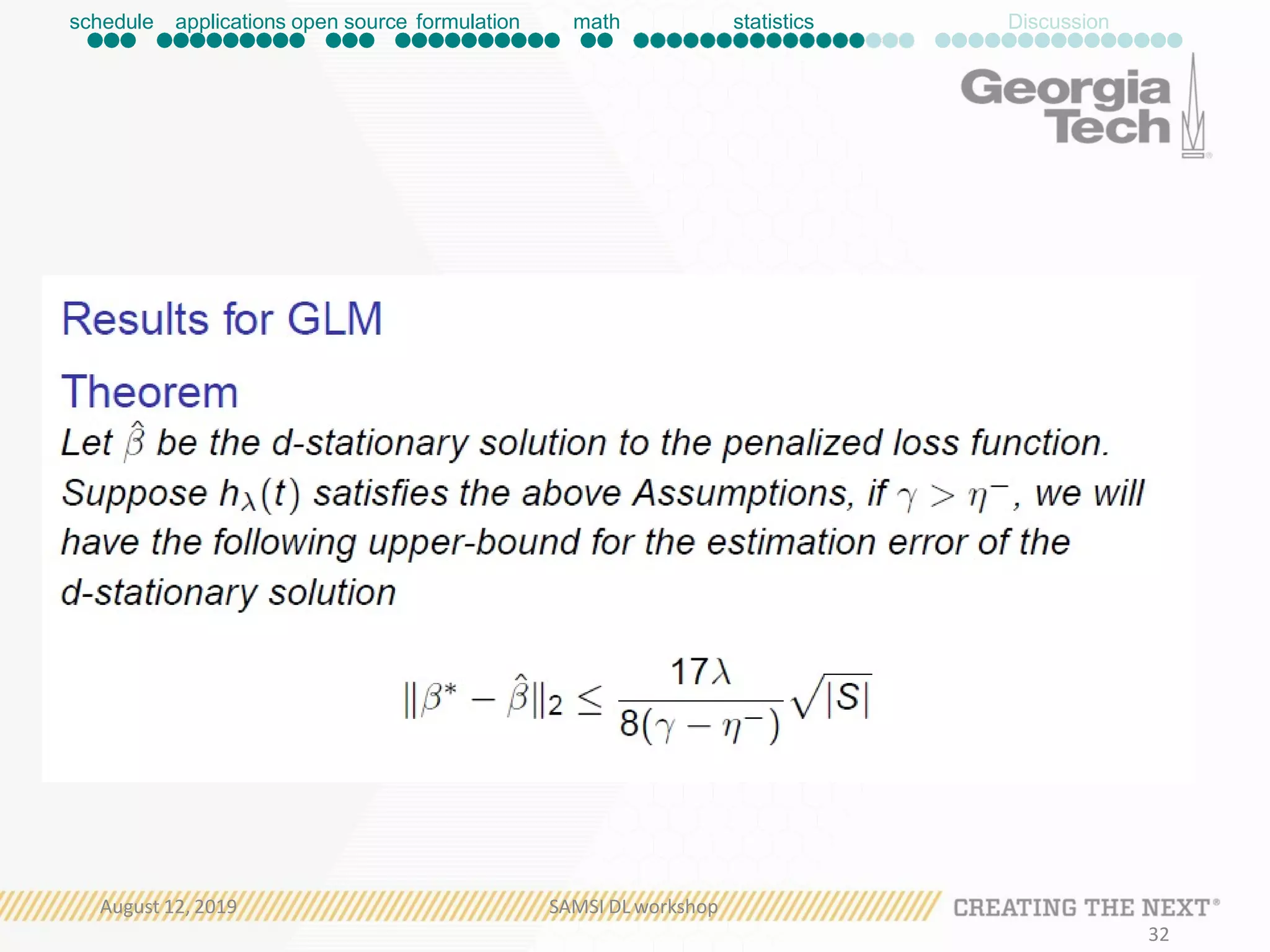 schedule applications open source formulation math statistics Discussion
August 12, 2019 SAMSI DL workshop
32
 