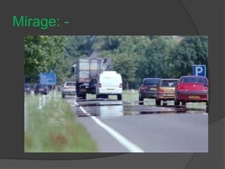 Mirage: -
 