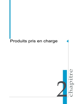 Produits pris en charge




                      2
 