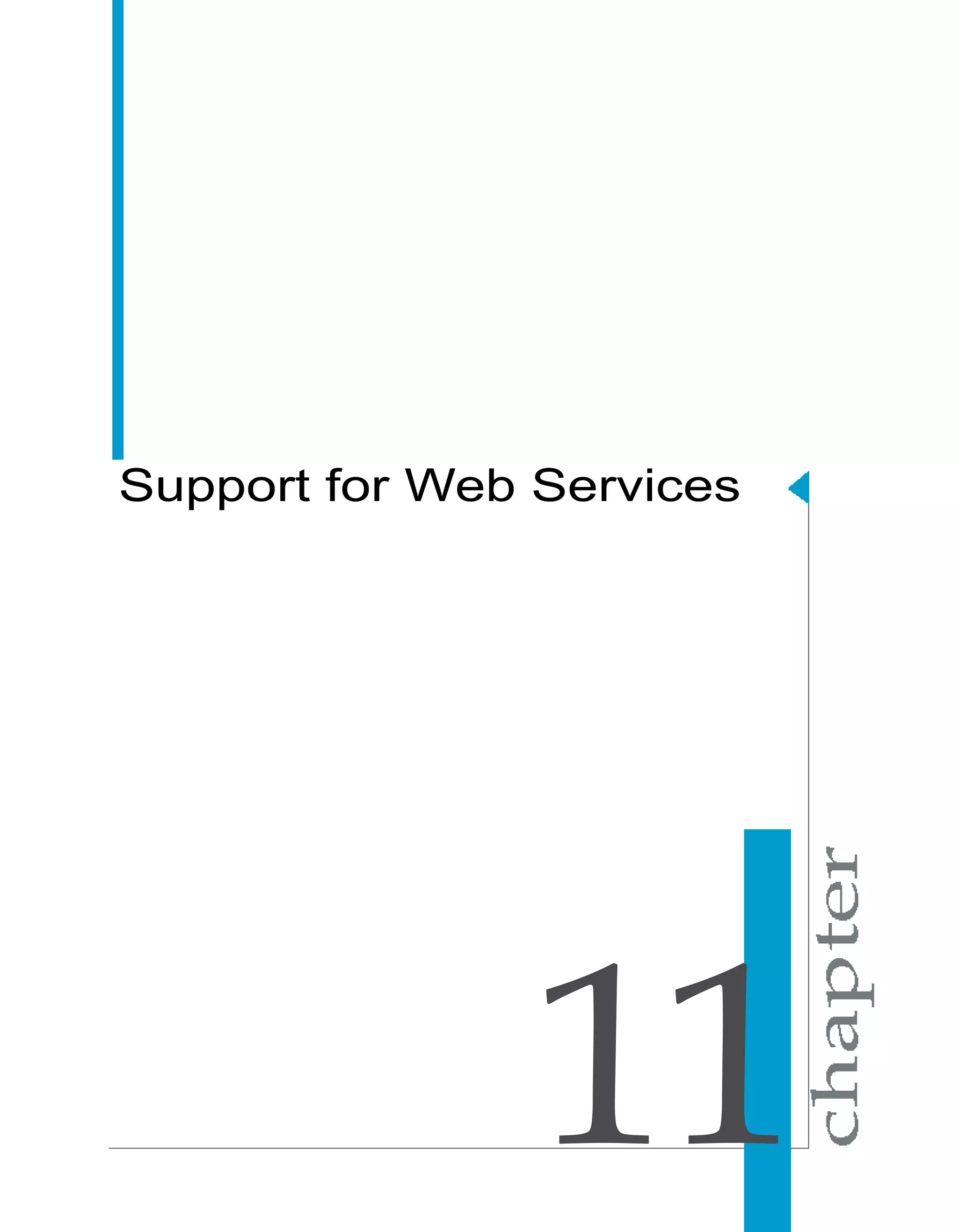 Support for Web Services




                11
 