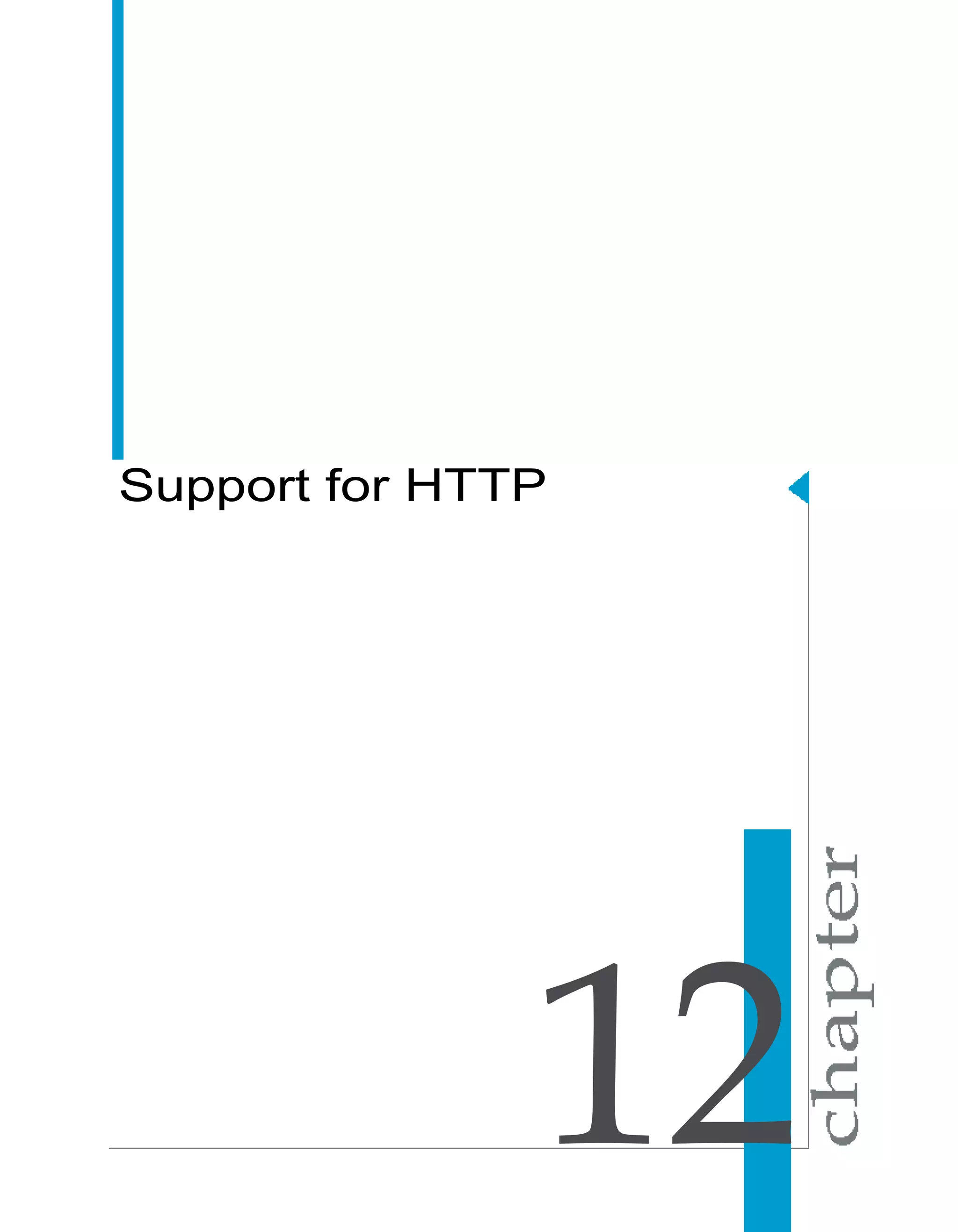 Support for HTTP




               12
 
