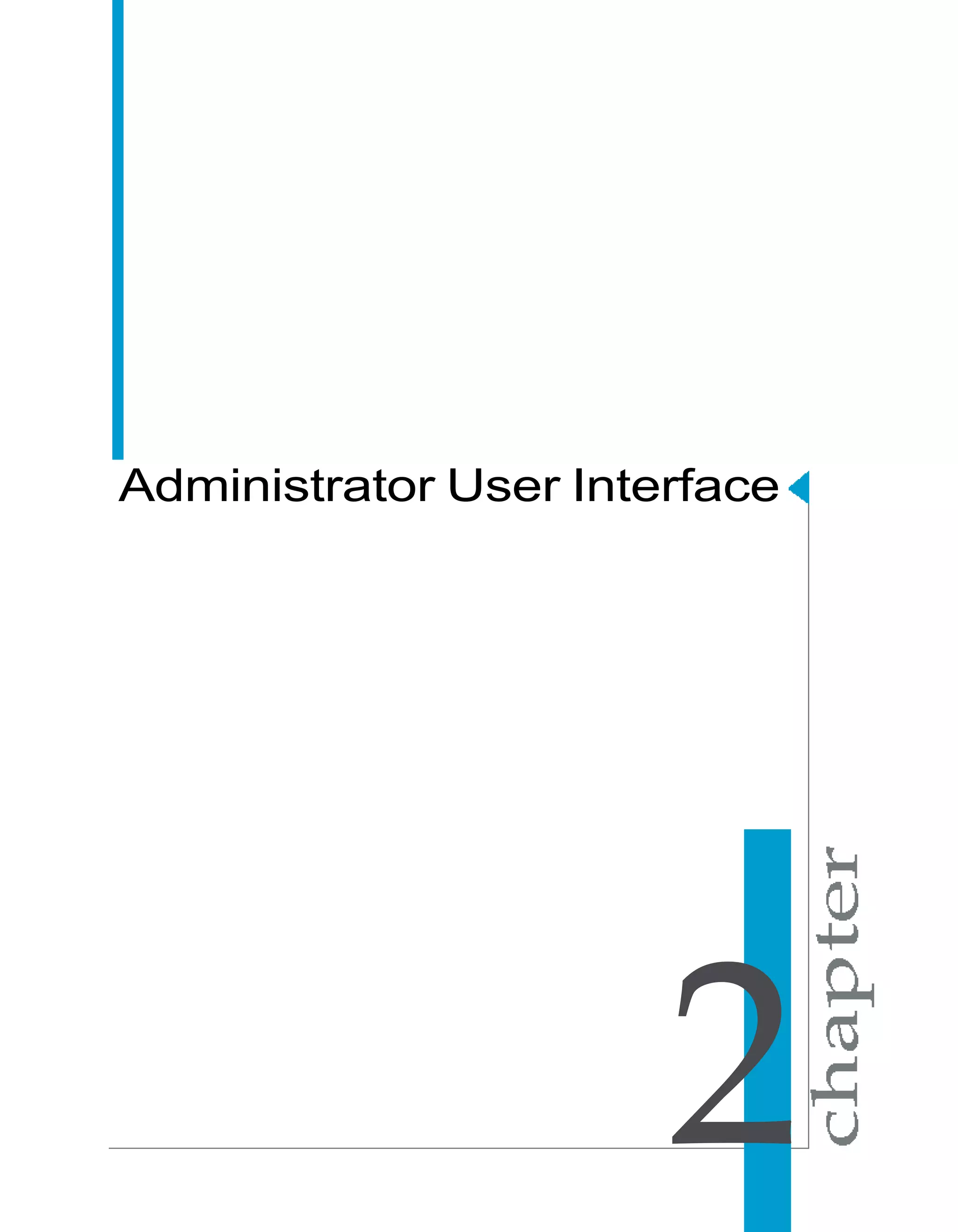 Administrator User Interface




                       2
 