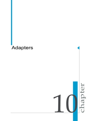 Adapters




           10
 