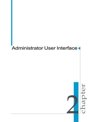 Administrator User Interface




                       2
 
