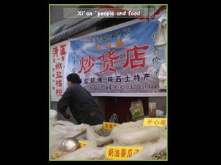 Xi´an ´people and food 