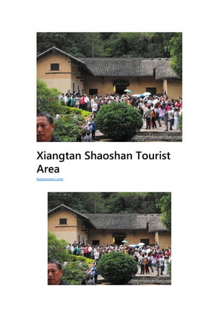 Xiangtan Shaoshan Tourist
Area
hanjourney.com
 