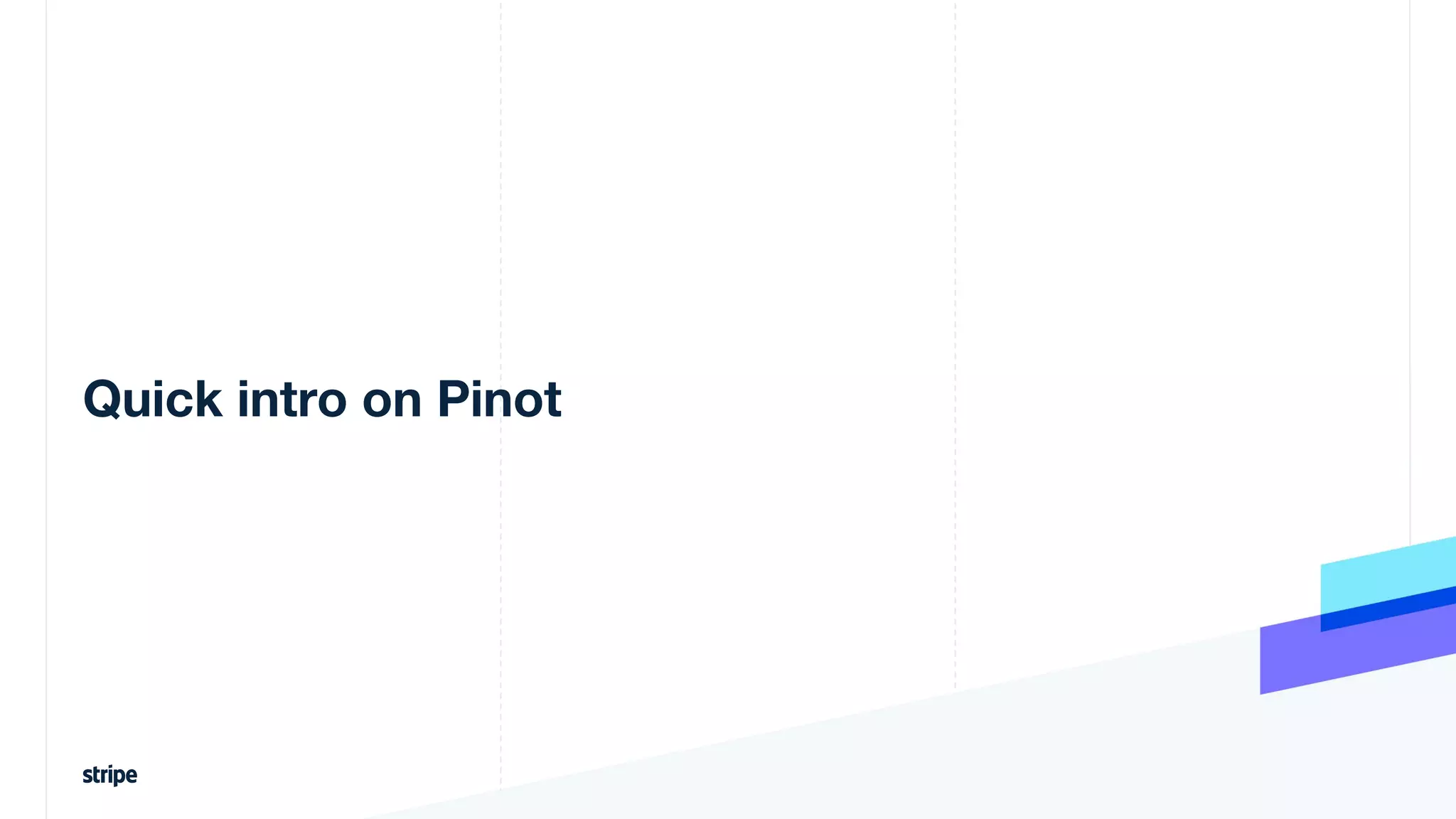 Quick intro on Pinot
 