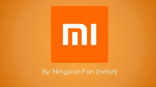 By: Ningxian Fan (nxfan)
 