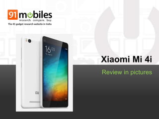 Xiaomi Mi 4i
Review in pictures
The #1 gadget research website in India
 
