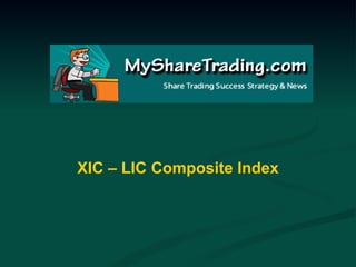 XIC – LIC Composite Index 