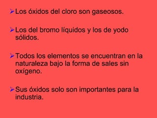 Nitrógeno: NO ; N2O3 ; NO2 ;N2O5.Todos son gases, por lo tanto todos son moleculas discretas.Son gases contaminantes de la atmósfera, responsables de la lluvia ácida y de la destrucción de la capa de ozono.