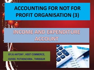 ACCOUNTING FOR NOT FOR
PROFIT ORGANISATION (3)
 