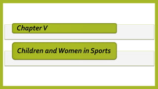 ChapterV
Children andWomen in Sports
 