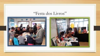 “Festa dos Livros”
 
