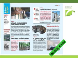 Como podemos intervir!  Integrando os habitantes dos territórios na condução das actividades Interpretação de espaços ,  vivências,  