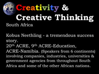 Creativity & 
Creative Thinking 
Mauritius 
Through the Malaysian Institute of Training 
and Development a major effort is...