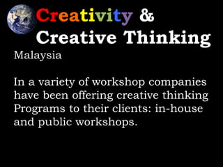 Creativity Centers University 
ACA International Affiliates ACA - Singapore 
Alden B. Dow Center for Creativity and Enterp...