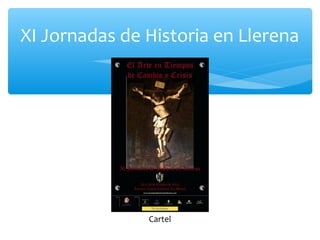 XI Jornadas de Historia en Llerena
Cartel
 