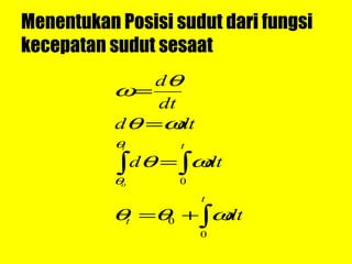 Menentukan Posisi sudut dari fungsi kecepatan sudut sesaat 