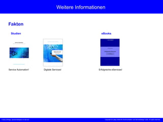 X [iks] Umfrage „Sprachintelligenz im Service“
Weitere Informationen
Fakten
Digitale Services!
Service Automation!
Copyright © X [iks] Institut für Kommunikation und ServiceDesign 2025. All rights reserved.
Studien eBooks
Erfolgreiche eServices!
 