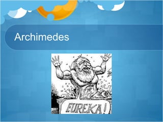 Archimedes
 