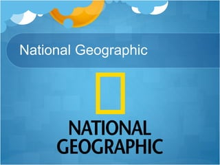 National Geographic
 