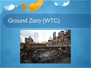 Ground Zero (WTC)
 