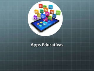 Apps Educativas
 