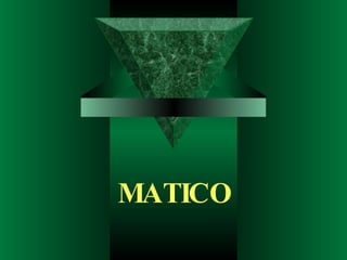 MATICO 