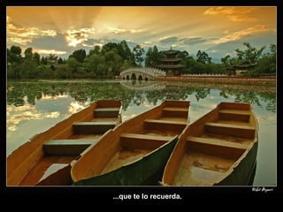 ...que te lo recuerda. 