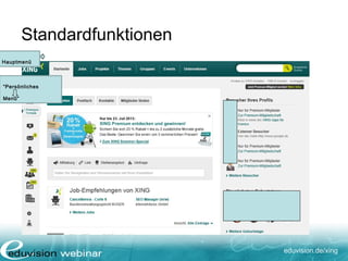 eduvision.de/xing
Standardfunktionen
Hauptmenü
“Persönliches
Menü”
 