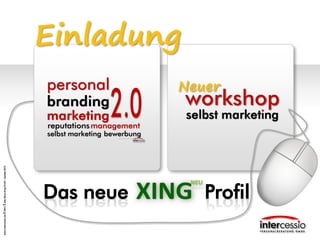 www.intercessio.de©20131DasNeueXing-Profil–Update2013
Das neue Profil
Einladung
Neuer
 