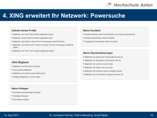 4. XING erweitert Ihr Netzwerk: Powersuche




14. April 2011   Dr. Constance Richter, Online Marketing, Social Media   18
 