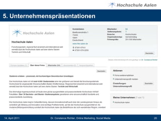5. Unternehmenspräsentationen




14. April 2011   Dr. Constance Richter, Online Marketing, Social Media   20
 