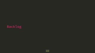 Backlog 
112 
 