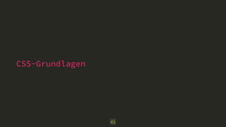 CSS-Grundlagen 
41 
 