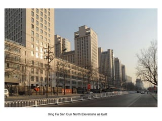 Xing Fu San Cun North Elevations as built 