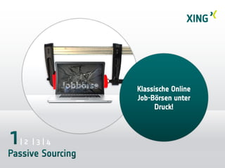 Inhaltsverzeichnis
| 2 | 3 | 4
Klassische Online
Job-Börsen unter
Druck!
 