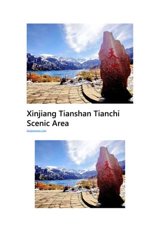 Xinjiang Tianshan Tianchi
Scenic Area
hanjourney.com
 