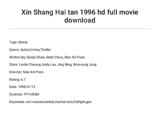 Xin Shang Hai Tan 1996 Hd Full Movie Download