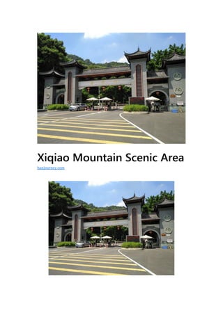 Xiqiao Mountain Scenic Area
hanjourney.com
 