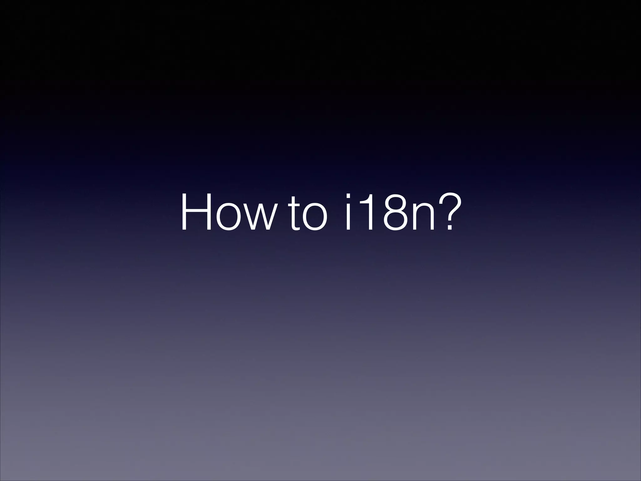 How to i18n?
 