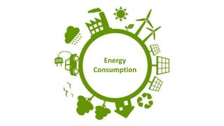 Energy
Consumption

 