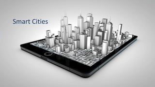 Smart Cities

 