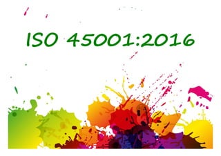 ISO 45001:2016 
 