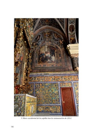 98 
5. Muro occidental de la capilla tras la restauración de 2012. 
 