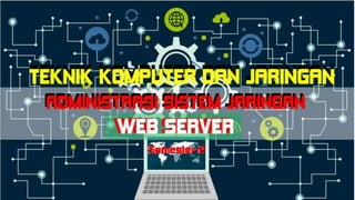 Penjelasan Materi Web Server | PPTX