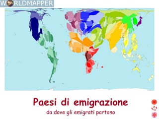 Paesi di emigrazione da dove gli emigrati partono 