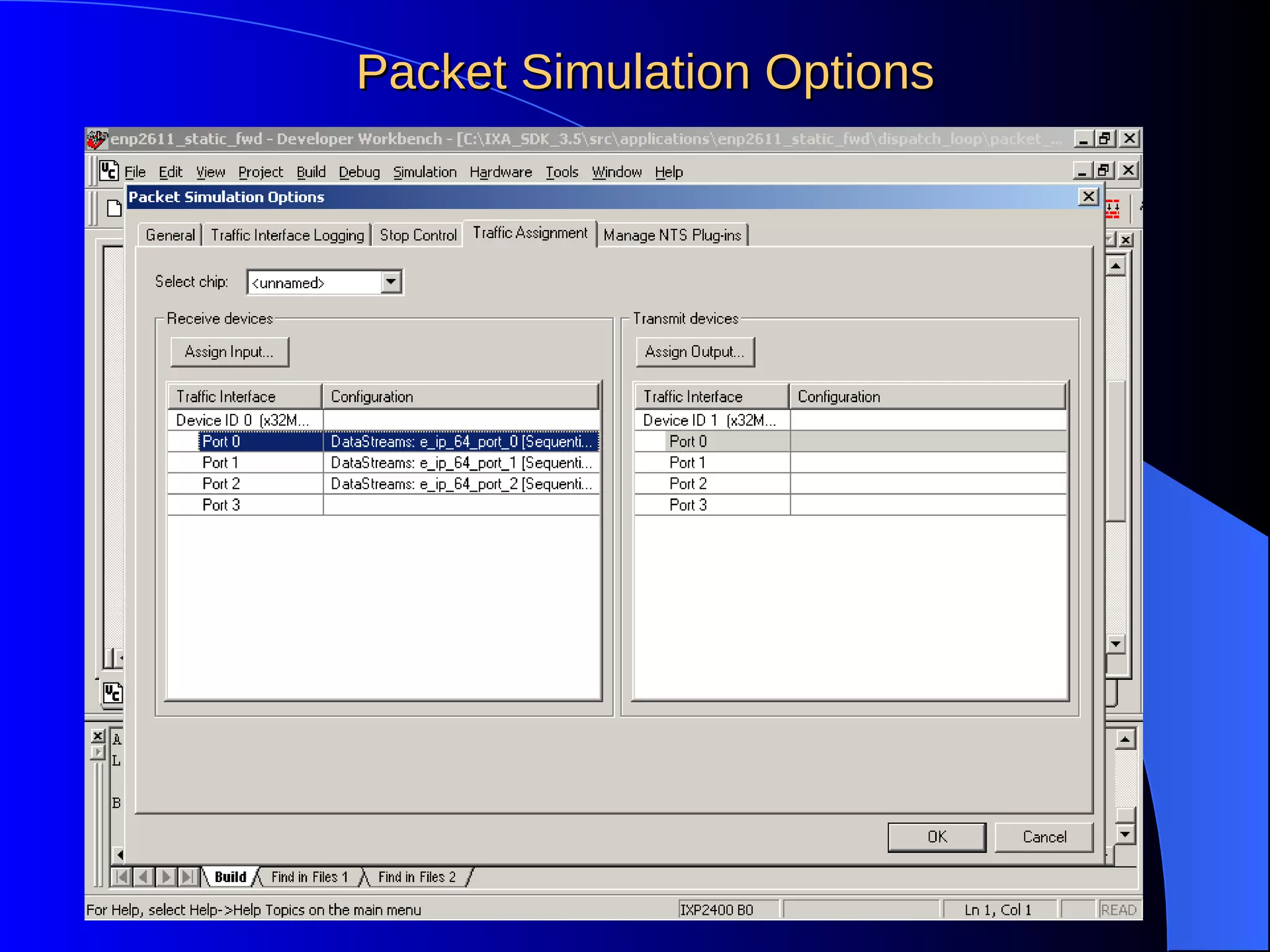 Packet Simulation OptionsPacket Simulation Options
 