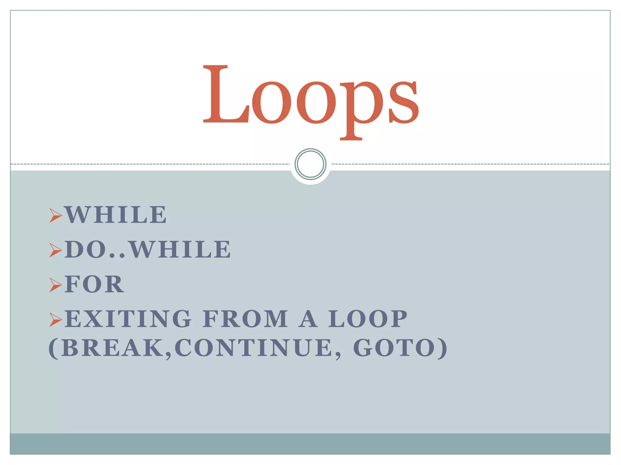 Loops in C | PPTX | Programming Languages | Computing